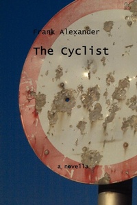 Enlarge image Cover: The Cyclist - Frank Alexander