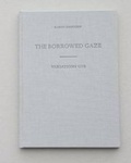 Cover: Karin Hanssen the Borrowed Gaze/Variations Gtb - MER Paper Kunsthalle