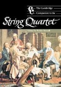 Cover: The Cambridge Companion to the String Quartet - Cambridge University Press