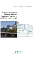 Cover: The European Convention on Human Rights and Fundamental Freedoms in Central and Eastern Europe - Eleven International Publishing