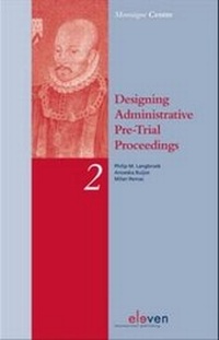 Enlarge image Cover: Designing Administrative Pre-Trial Proceedings - Eleven International Publishing