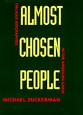 Cover: Almost Chosen People - University of California Press