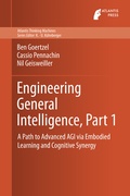Cover: Engineering General Intelligence, Part 1 - Atlantis Press