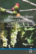 Cover: Why Jamaica Wants to Protect Champagne - W.L.P. (Wolf Legal Publishers)