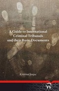 Bild: A Guide to International Criminal Tribunals and Their Basic Documents - W.L.P. (Wolf Legal Publishers)