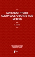 Cover: Nonlinear Hybrid Continuous/Discrete-Time Models - Atlantis Press