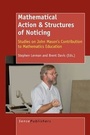 Cover: Mathematical Action & Structures of Noticing - Sense Publishers