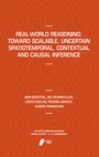 Cover: Real-World Reasoning: Toward Scalable, Uncertain Spatiotemporal, Contextual and Causal Inference - Atlantis Press
