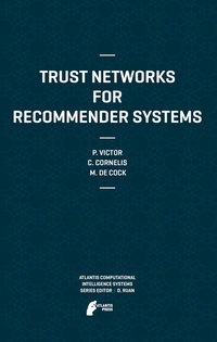 Enlarge image Cover: Trust Networks for Recommender Systems - Atlantis Press