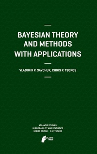 Enlarge image Cover: Bayesian Theory and Methods with Applications - Atlantis Press