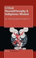 Cover: Critical Neurophilosophy & Indigenous Wisdom - Sense Publishers