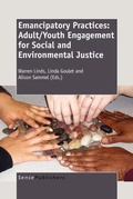 Cover: Emancipatory Practices: Adult/Youth Engagement for Social and Environmental Justice - Sense Publishers