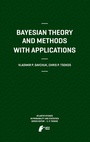 Cover: Bayesian Theory and Methods with Applications - Atlantis Press