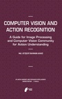 Cover: Computer Vision and Action Recognition - Atlantis Press (Zeger Karssen)