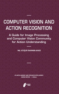 Enlarge image Cover: Computer Vision and Action Recognition - Atlantis Press (Zeger Karssen)