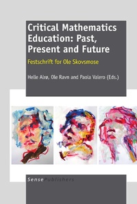 Enlarge image Cover: Critical Mathematics Education: Past, Present and Future - Sense Publishers
