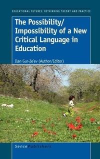 Enlarge image Cover: The Possibility/Impossibility of a New Critical Language in Education - Sense Publishers