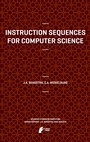 Cover: Instruction Sequences for Computer Science - Atlantis Press