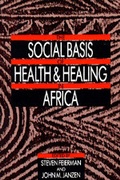 Cover: The Social Basis of Health and Healing in Africa - University of California Press