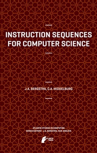 Enlarge image Cover: Instruction Sequences for Computer Science - Atlantis Press (Zeger Karssen)