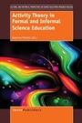 Cover: Activity Theory in Formal and Informal Science Education - Sense Publishers