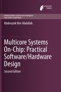 Cover: Multicore Systems On-Chip: Practical Software/Hardware Design - Atlantis Press (Zeger Karssen)