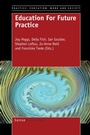 Cover: Education For Future Practice - Sense Publishers
