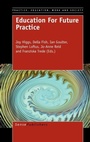 Cover: Education For Future Practice - Sense Publishers