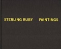 Cover: Sterling Ruby - Paintings - Xavier Hufkins