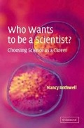 Cover: Who Wants to be a Scientist? - Cambridge University Press