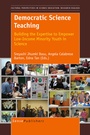 Cover: Democratic Science Teaching: Building the Expertise to Empower Low-Income Minority Youth in Science - Sense Publishers