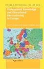 Cover: Professional Knowledge and Educational Restructuring in Europe - Sense Publishers