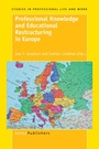 Cover: Professional Knowledge and Educational Restructuring in Europe - Sense Publishers