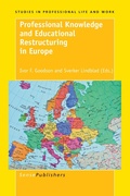 Cover: Professional Knowledge and Educational Restructuring in Europe - Sense Publishers