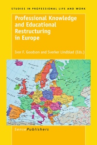 Enlarge image Cover: Professional Knowledge and Educational Restructuring in Europe - Sense Publishers