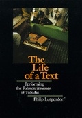 Cover: The Life of a Text - University of California Press