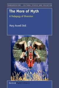 Enlarge image Cover: The More of Myth - Sense Publishers