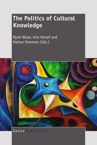 Enlarge image Cover: The Politics of Cultural Knowledge - Sense Publishers