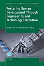 Cover: Fostering Human Development Through Engineering and Technology Education - Sense Publishers