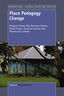 Cover: Place Pedagogy Change - Sense Publishers