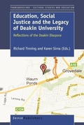 Cover: Education, Social Justice and the Legacy of Deakin University - Sense Publishers