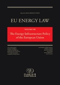 Bild: EU Energy Law Volume VIII: The Energy Infrastructure of the European Union - Claeys & Casteels Publishers BV