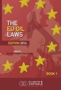 Bild: EU GEO Laws, Volume 3: The EU Oil Laws - Claeys & Casteels Publishers BV