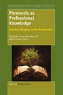 Cover: Phronesis as Professional Knowledge - Sense Publishers