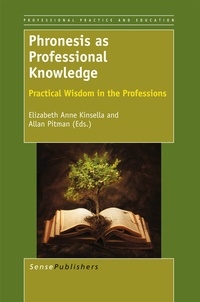 Enlarge image Cover: Phronesis as Professional Knowledge - Sense Publishers