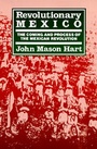 Cover: Revolutionary Mexico - University of California Press