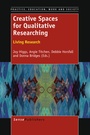 Cover: Creative Spaces for Qualitative Researching: Living Research - Sense Publishers