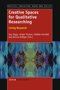 Cover: Creative Spaces for Qualitative Researching: Living Research - Sense Publishers