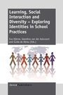 Cover: Learning, Social Interaction and Diversity - Exploring Identities in School Practices - Sense Publishers
