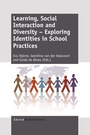 Cover: Learning, Social Interaction and Diversity - Exploring Identities in School Practices - Sense Publishers